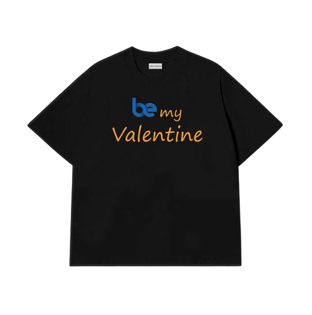 Áo thun Be My Valentine
