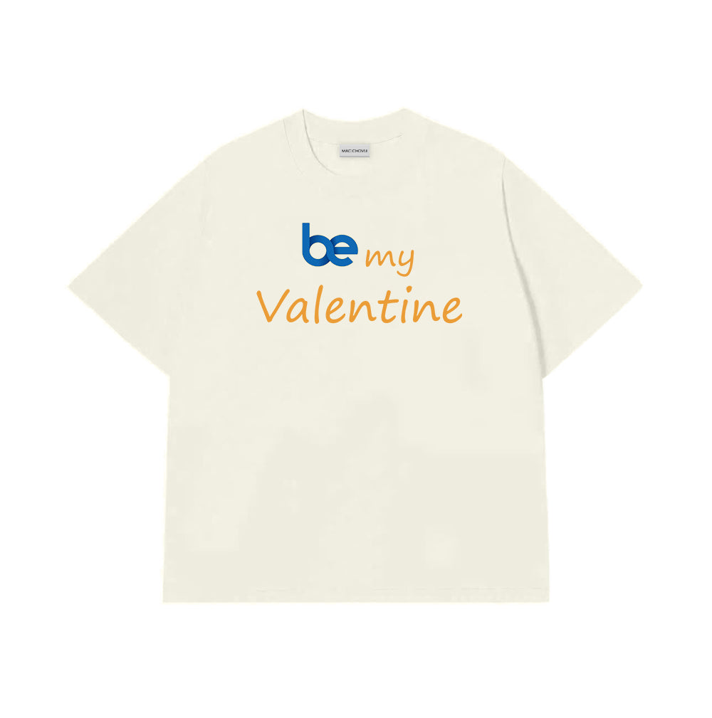 Áo thun Be My Valentine