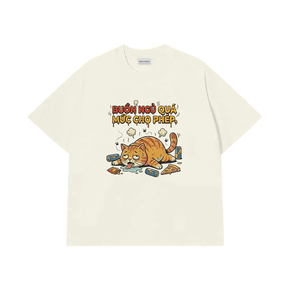 Áo Thun Buồn Ngủ Quá Mức Cho Phép