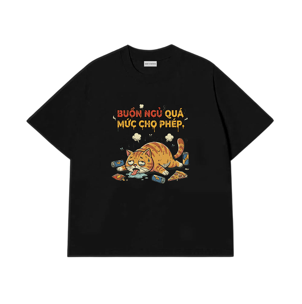 Áo Thun Buồn Ngủ Quá Mức Cho Phép