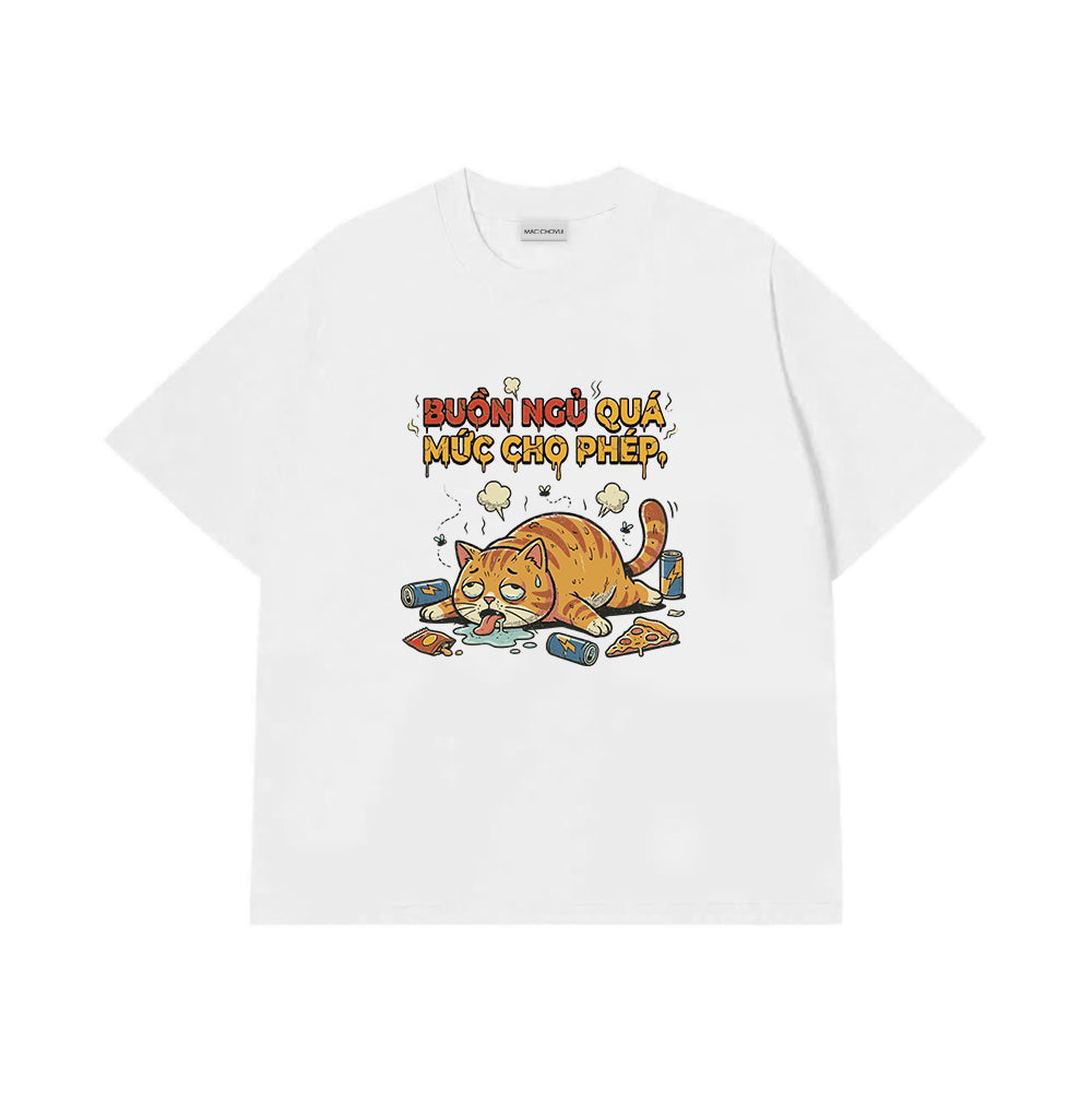 Áo Thun Buồn Ngủ Quá Mức Cho Phép