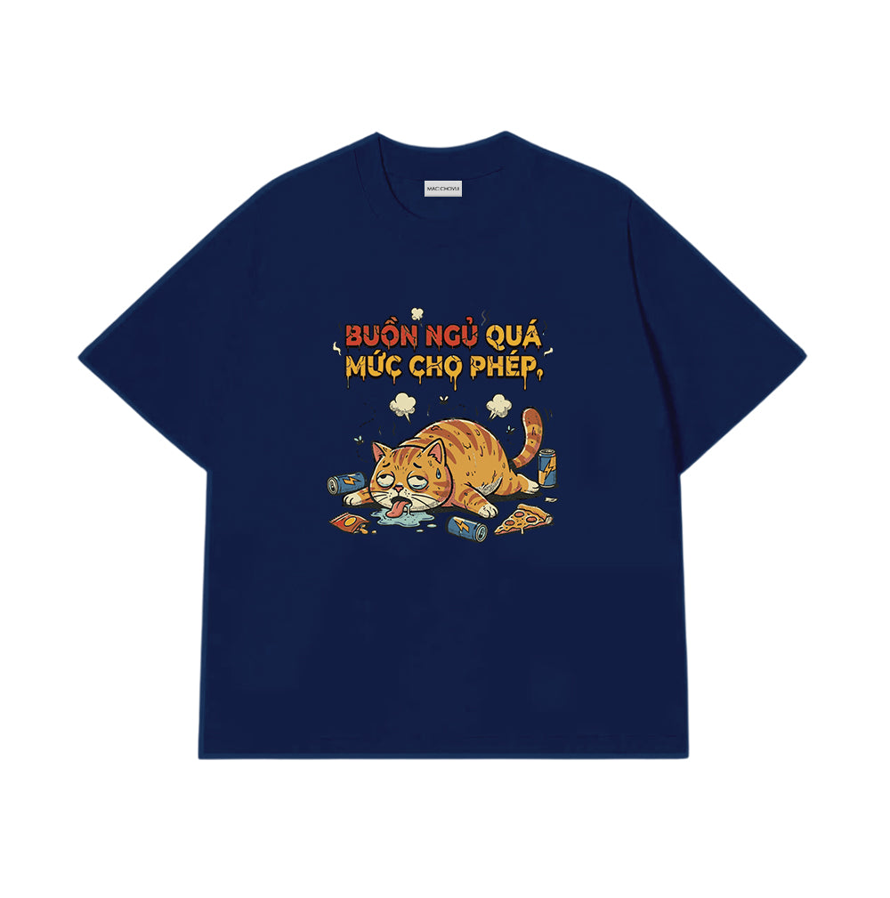 Áo Thun Buồn Ngủ Quá Mức Cho Phép