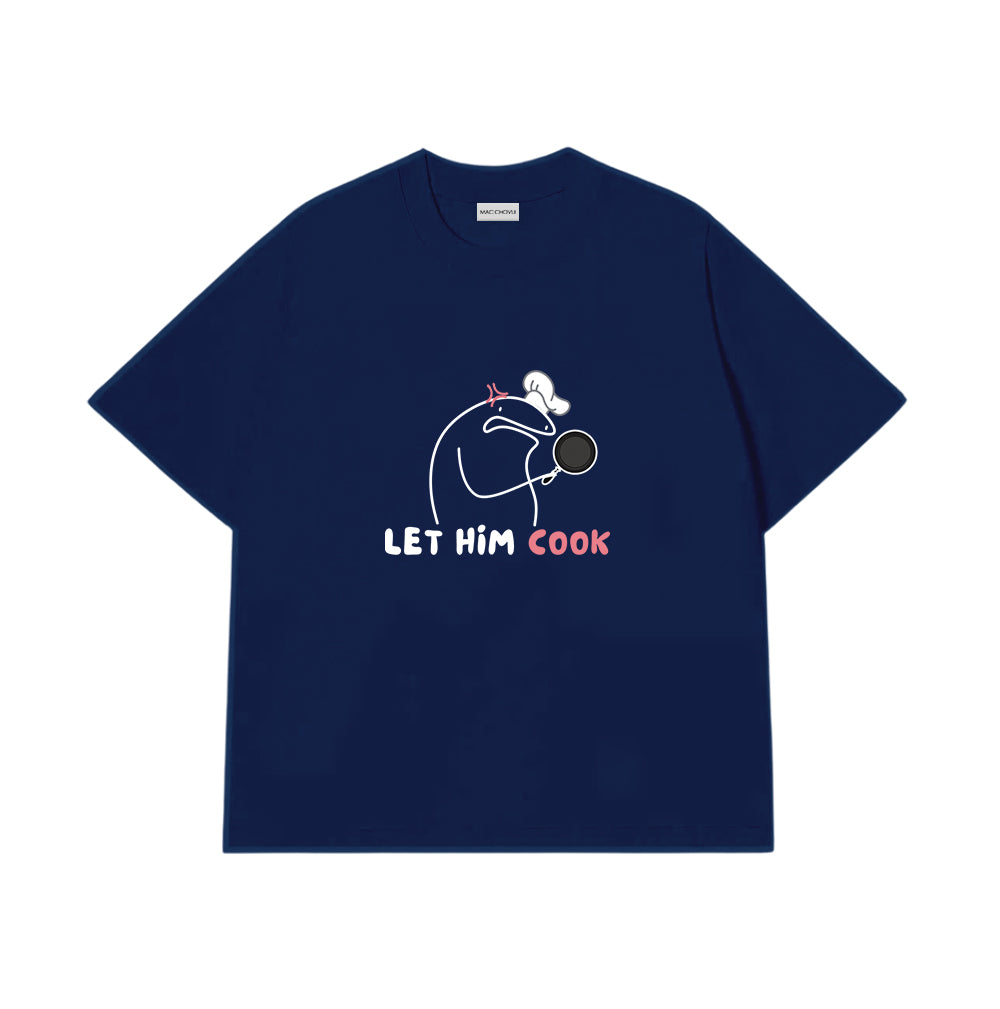 Áo Thun Let Him Cook