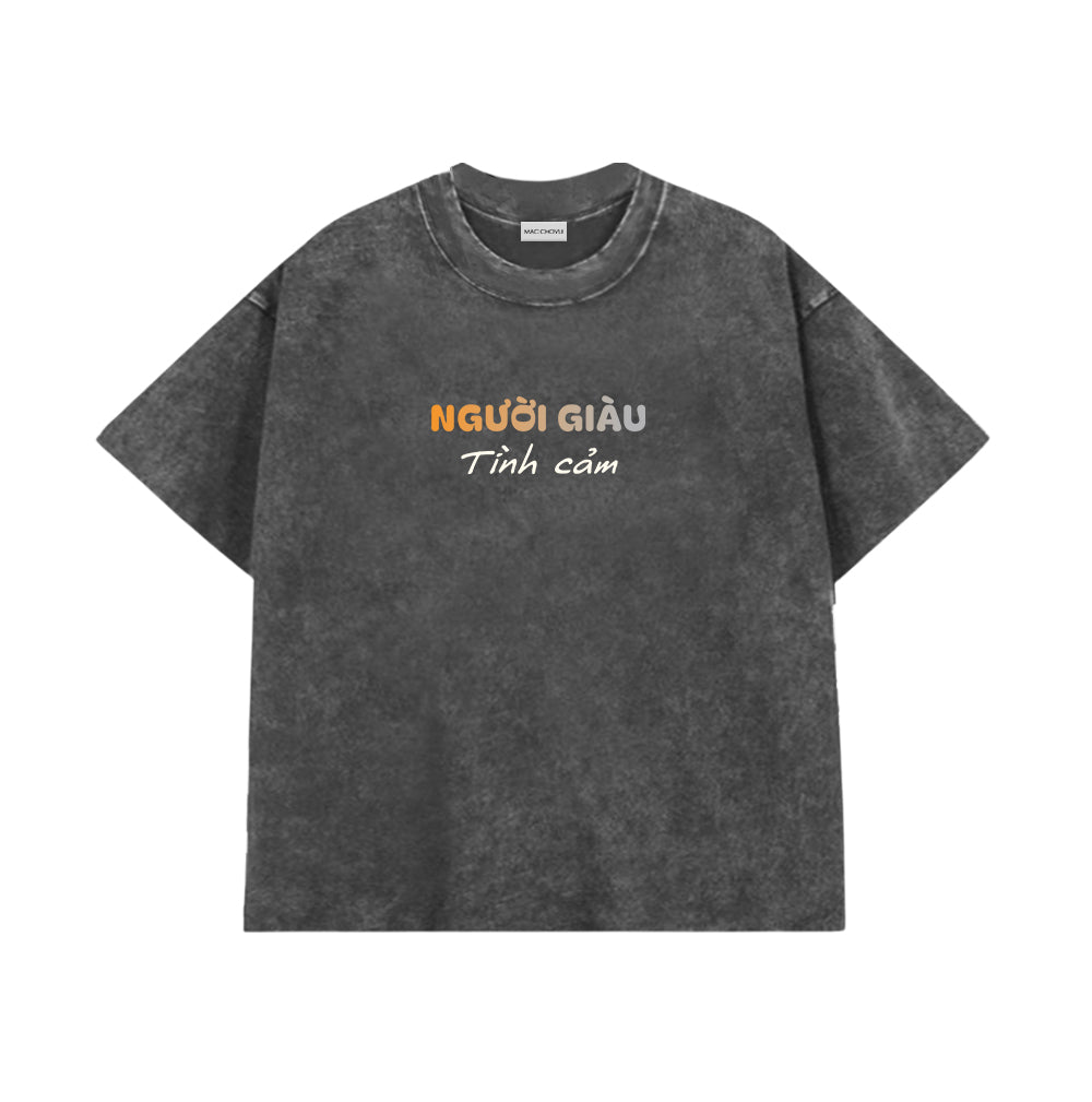 Áo Thun Người Giàu TÌnh Cảm