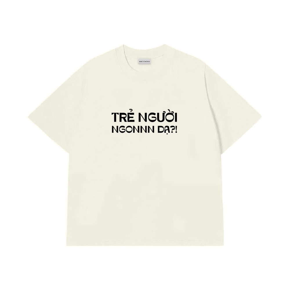 Áo Thun Trẻ Người Ngon Dạ