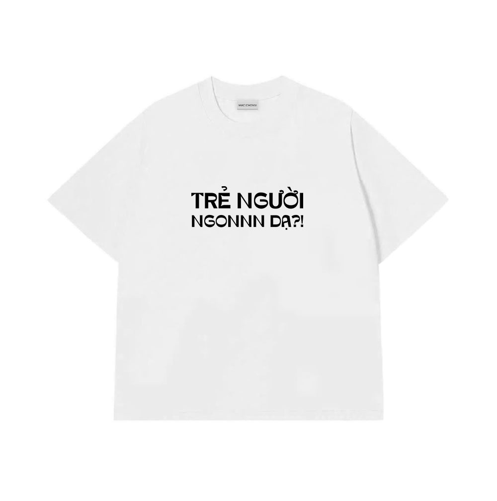 Áo Thun Trẻ Người Ngon Dạ