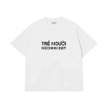 Áo Thun Trẻ Người Ngon Dạ