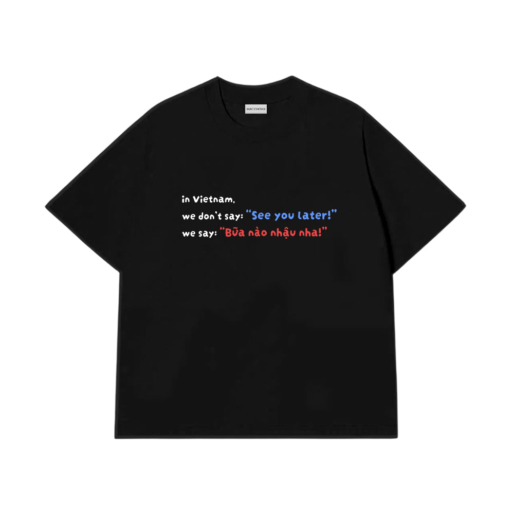 Áo Thun Bữa Nào Nhậu Nha