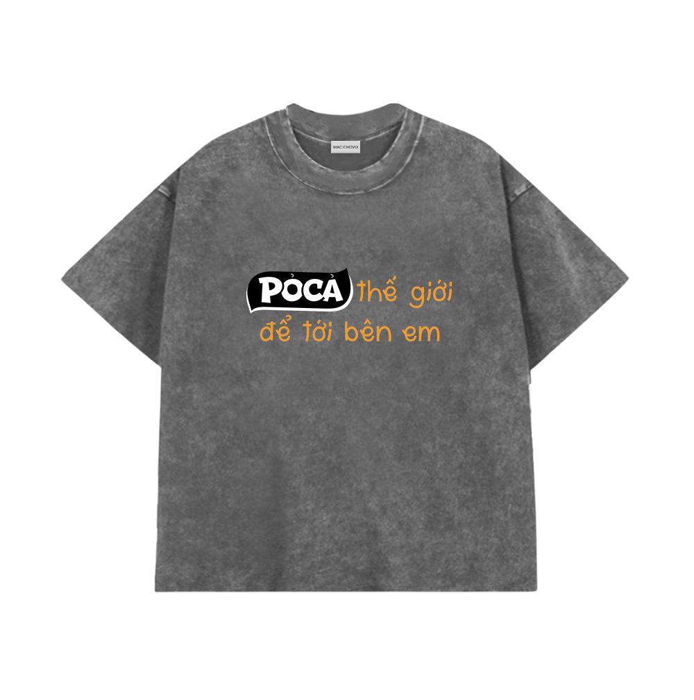 Áo Thun Pỏ Cả Thế Giới Để Tới Bên Em