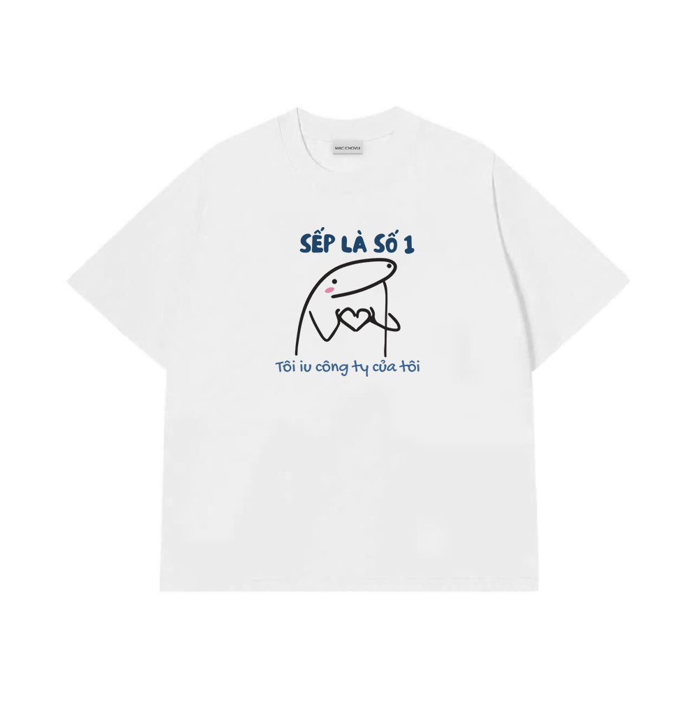 Áo Thun Sếp Là Số 1