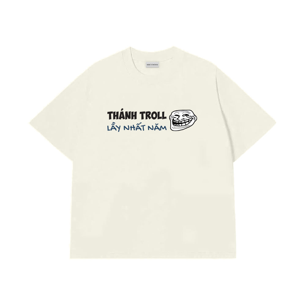 Áo Thun Thánh Troll Lầy