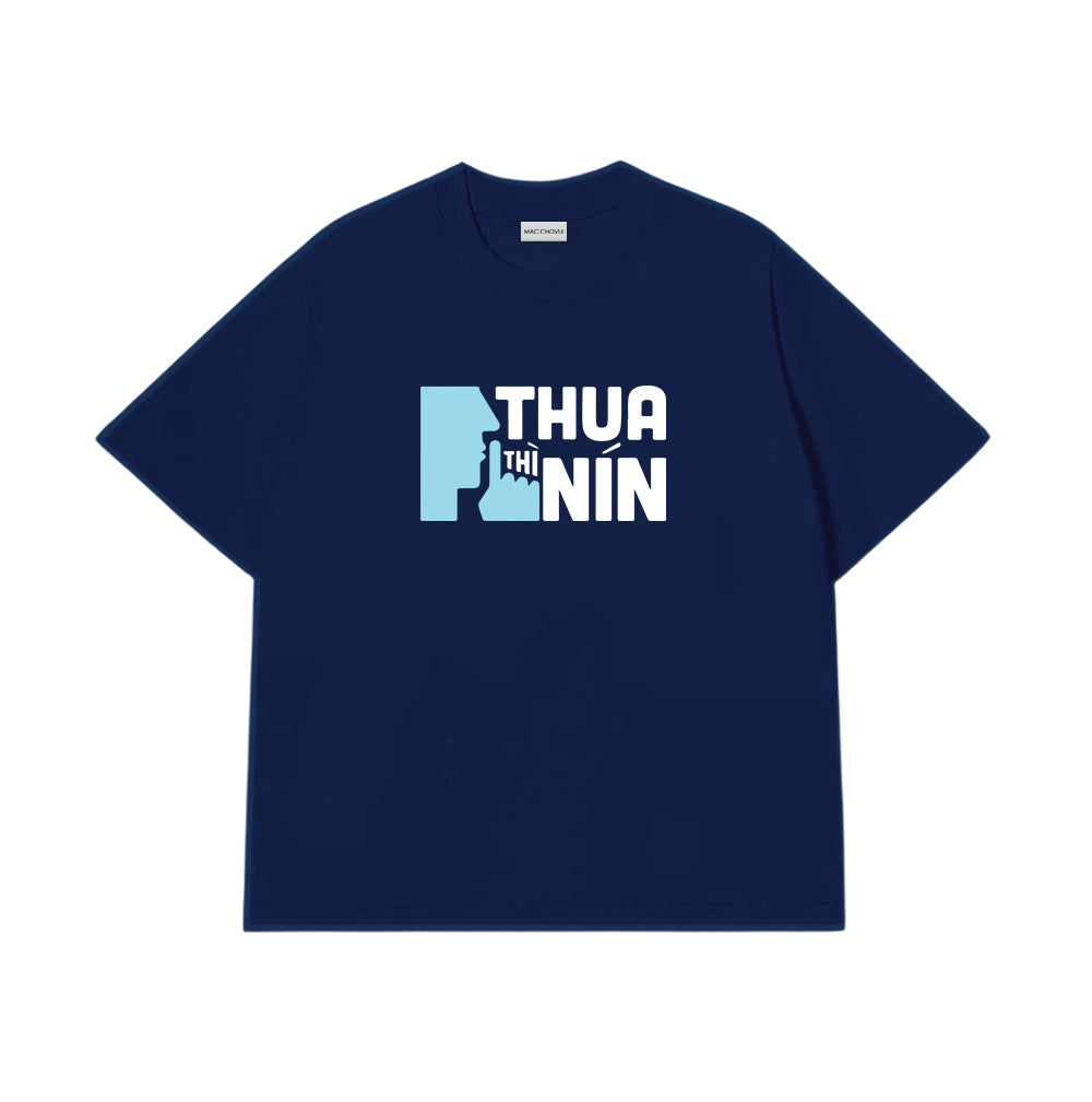 Áo Thun Thua Thì Nín