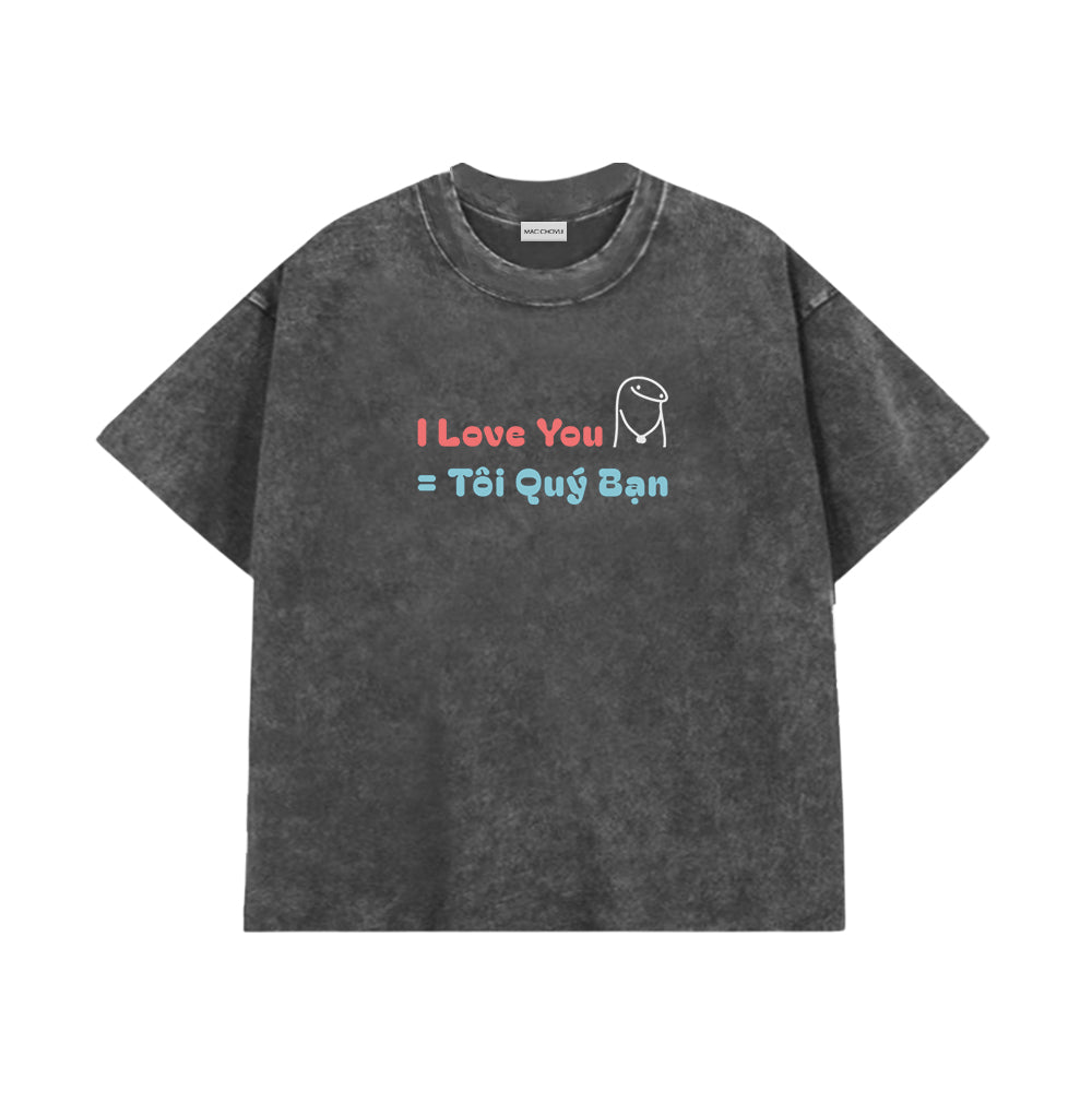 Áo Thun I Love You = Tôi Quý Bạn