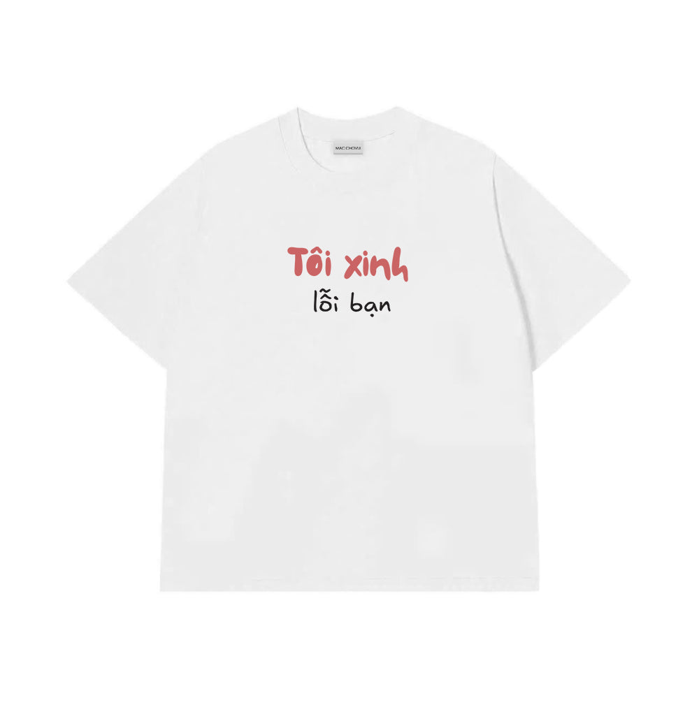 Áo Thun Tôi Xinh Lỗi Bạn