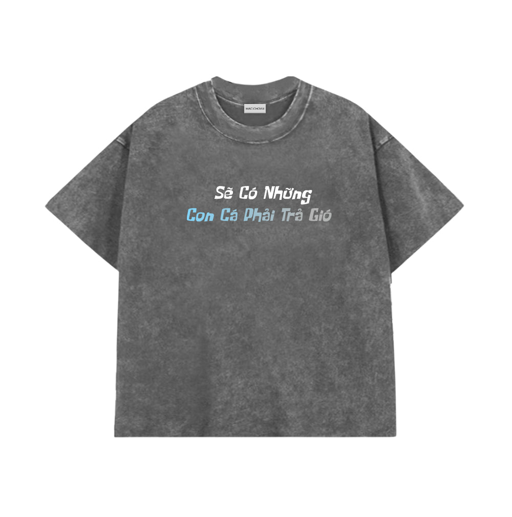 Áo Thun Sẽ Có Những Con Cá Phải Trả Gió