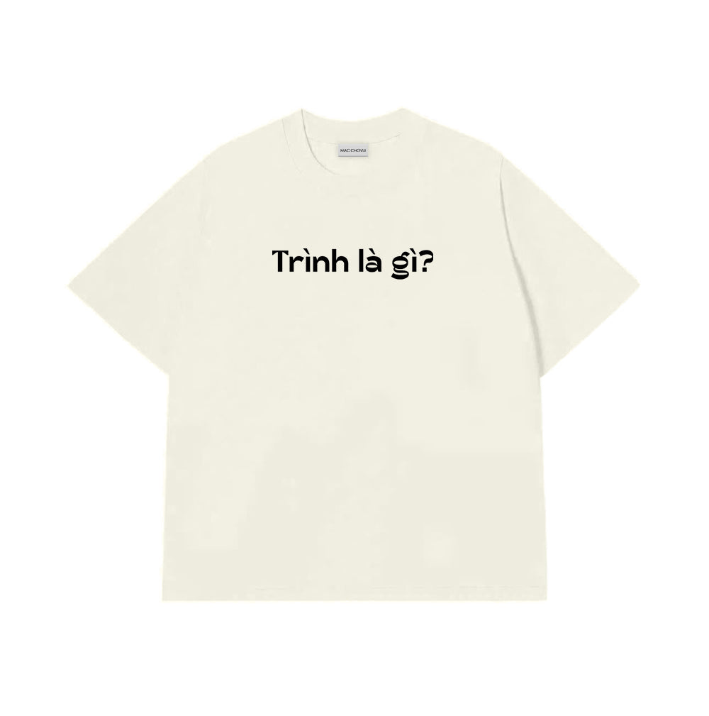 Áo Thun Trình Là Gì